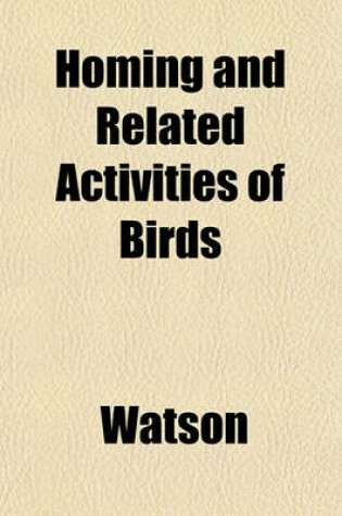 Cover of Homing and Related Activities of Birds