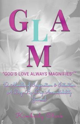 Book cover for Glam "God's Love Always Magnifies" (TM)