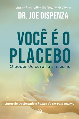 Book cover for Você é o Placebo