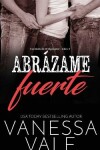 Book cover for Abr�zame fuerte