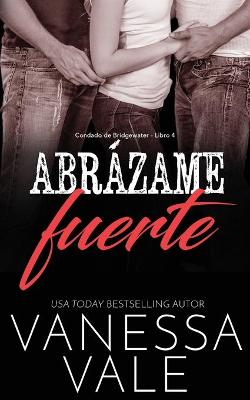 Book cover for Abr�zame fuerte