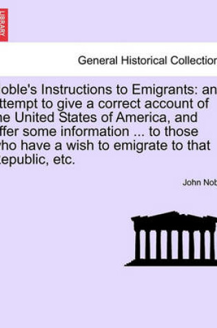 Cover of Noble's Instructions to Emigrants
