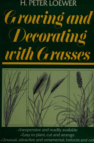 Cover of Growing and Decorating with Grasses