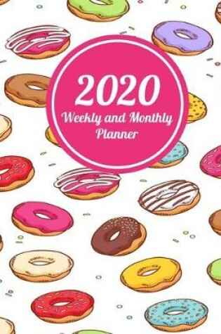 Cover of 2020 Weekly and Monthly Planner