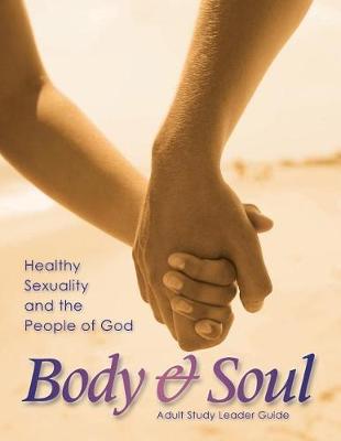 Cover of Body and Soul Adult Study Leader's Guide