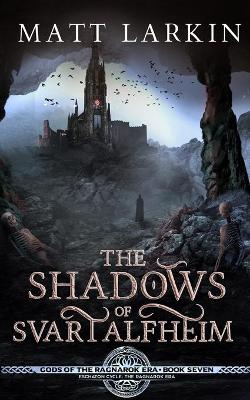 Book cover for The Shadows of Svartalfheim