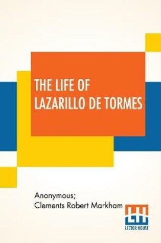 Cover of The Life Of Lazarillo De Tormes