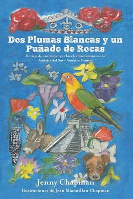 Book cover for Dos Plumas Blancas y un Punado de Rocas