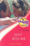 Book cover for Just Kiss Me
