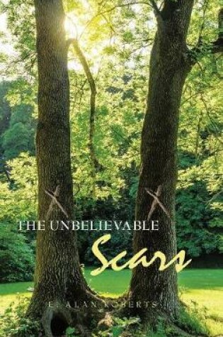 Cover of The Unbelievable Scars