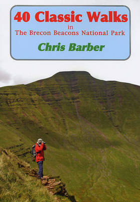 Book cover for 40 Classic Walks in the Brecon Beacons National Park