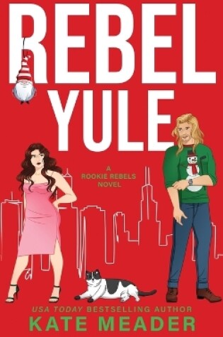 Cover of Rebel Yule (A Rookie Rebels Holiday Novella)