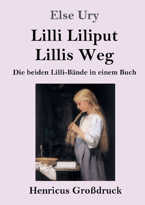 Book cover for Lilli Liliput / Lillis Weg (Großdruck)