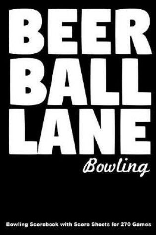 Cover of Beer Ball Lane Bowling