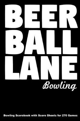 Book cover for Beer Ball Lane Bowling