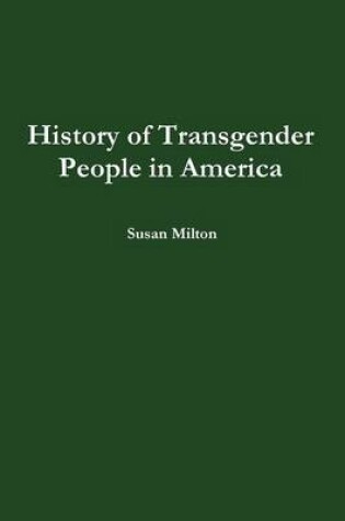 Cover of History of Transgender People in America