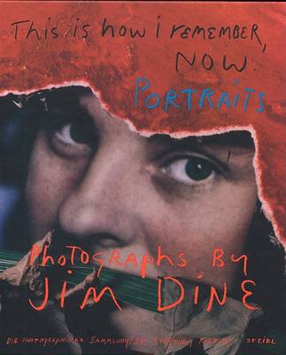 Book cover for Jim Dine: This is How I Remember Now