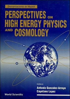 Cover of Perspectives On High Energy Physics And Cosmology - Proceedings Of The Conference