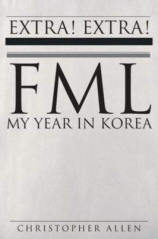 Cover of Fml- My Year in Korea