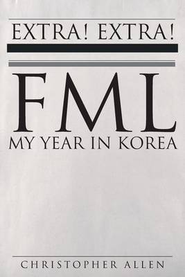 Book cover for Fml- My Year in Korea