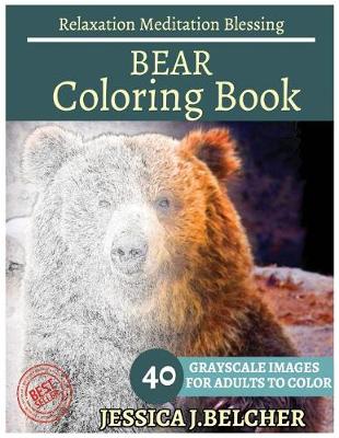 Book cover for Bear Coloring Book for Adults Relaxation Meditation Blessing