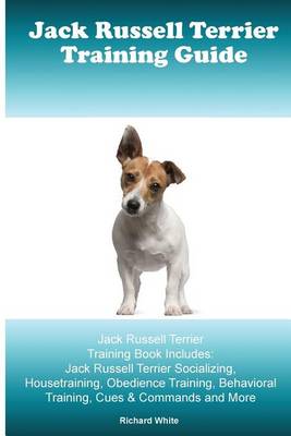 Book cover for Jack Russell Terrier Training Guide. Jack Russell Terrier Training Book Includes