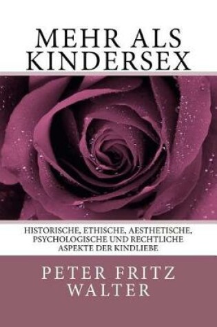 Cover of Mehr ALS Kindersex