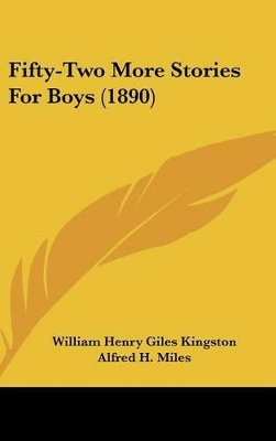 Book cover for Fifty-Two More Stories For Boys (1890)