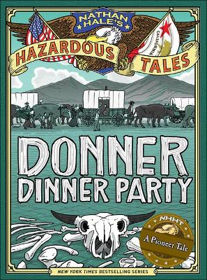 Book cover for Donner Dinner Party: A Pioneer Tale