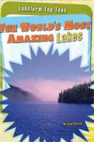 Cover of The World's Most Amazing Lakes