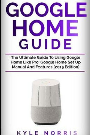 Cover of Google Home Guide