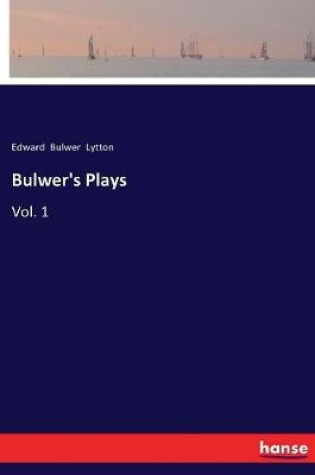 Cover of Bulwer's Plays