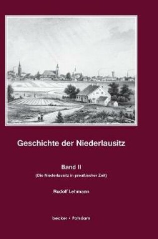 Cover of Geschichte der Niederlausitz. Zweiter Band