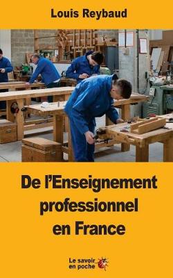 Book cover for De l'Enseignement professionnel en France