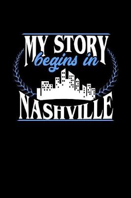 Book cover for My Story Begins in Nashville