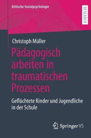 Cover of Padagogisch Arbeiten in Traumatischen Prozessen