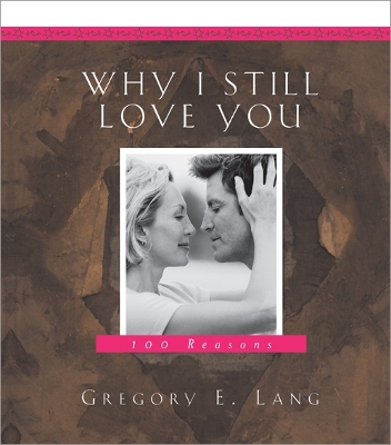 Book cover for Why I Still Love You