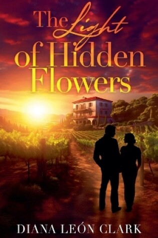 Cover of The Light of Hidden Flowers