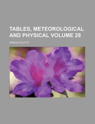 Book cover for Tables, Meteorological and Physical Volume 28