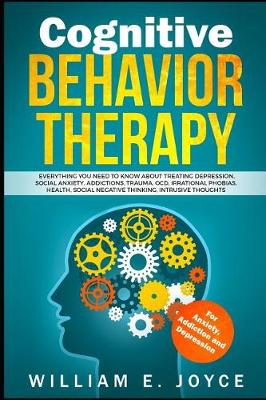 Book cover for Cognitive Behavior Therapy for Anxiety, Addiction and Depression