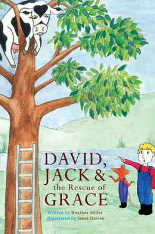 Cover of David, Jack and the Rescue of Grace