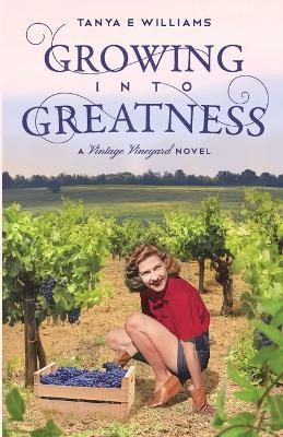 Cover of Growing Into Greatness