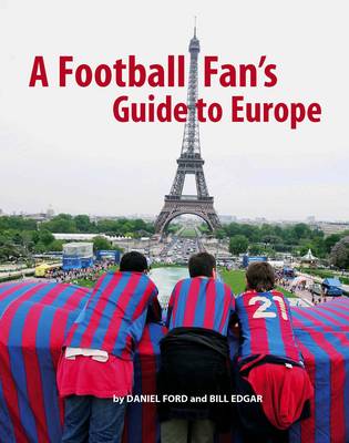 Book cover for A Football Fan's Guide to Europe