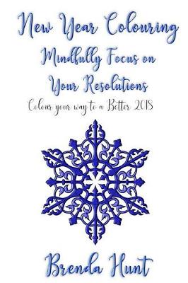 Book cover for New Year Colouring - Mindfully Focus on Your Resolutions