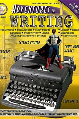 Cover of Adventures in Writing, Grades 6 - 12