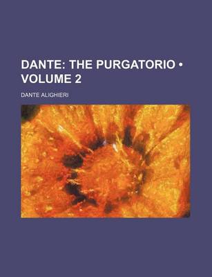 Book cover for Dante (Volume 2); The Purgatorio