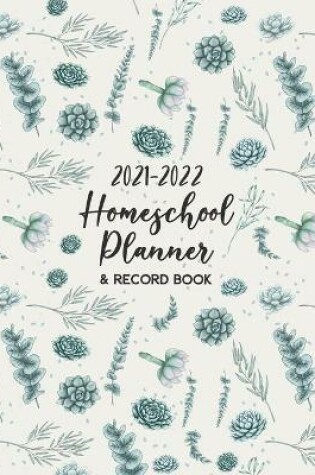 Cover of 2021-2022 Homeschool Planner & Record Book