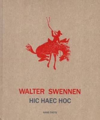 Book cover for Walter Swennen - Hic Haec Hoc