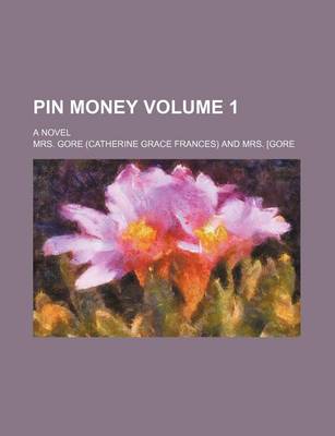 Book cover for Pin Money; A Novel Volume 1