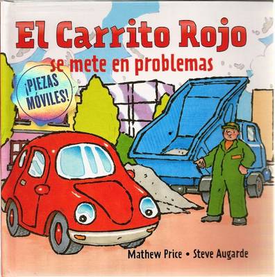 Book cover for El Carrito Rojo Se Mete En Problemas